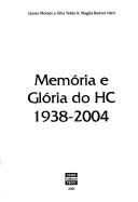 Cover of: Memória e glória do: 1938-2004
