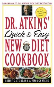 Cover of: Dr. Atkins' quick and easy new diet cookbook