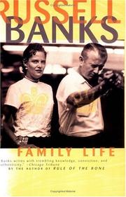 Cover of: Family life by Russell Banks, Russell Banks