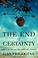 Cover of: The end of certainty