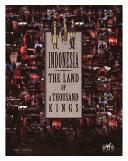 Indonesia, the land of a thousand kings by Dwitri Waluyo