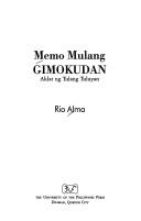 Cover of: Memo mulang Gimokudan: aklat ng tulang tuluyan