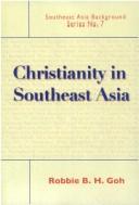 Cover of: Christianity in Southeast Asia | Robbie B. H. Goh