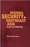 Cover of: Regional security in Southeast Asia by Mely Caballero- Anthony