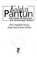 Cover of: Koleksi pantun untuk majlis perkahwinan dan persandingan Melayu by Abdullah Hassan.