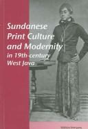 Cover of: Sundanese print culture and modernity in nineteenth-century West Java by Mikihiro Moriyama