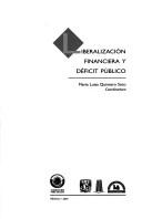 Cover of: Liberalización financiera y déficit público by María Luisa Quintero Soto, coordinadora.