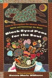 Cover of: Black eyed peas for the soul: tales to strengthen the African American spirit and encourage the heart