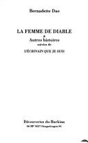 Cover of: La femme de diable & autres histoires by Bernadette Dao, Bernadette Dao