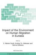 Cover of: Impact of the environment on human migration in Eurasia by NATO Advanced Research Workshop on Impact of the Environment on Human Migration in Eurasia (2003 Saint Petersburg, Russia)
