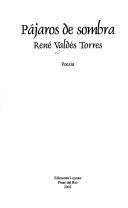 Cover of: Pájaros de sombra by René Valdés Torres