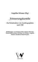 Cover of: Erinnerungskartelle: zur Konstruktion von Autobiographien nach 1945 by 