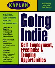 Cover of: Going indie: self-employment, freelance, and temping opportunities