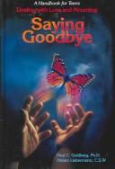 Cover of: Saying goodbye by Neal C. Goldberg