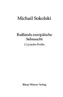 Russlands europäische Sehnsucht by Michail Sokolski