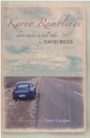 Cover of: Karoo ramblings by David Biggs