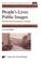 Cover of: People's lives, public images