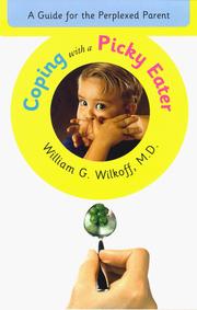 Cover of: Coping with a picky eater by William G. Wilkoff