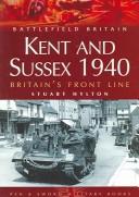 Cover of: Kent and Sussex 1940: Britain's front line