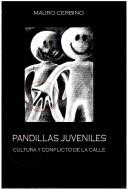 Cover of: Pandillas juveniles by Mauro Cerbino