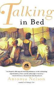 Cover of: Talking in bed by Antonya Nelson, Antonya Nelson