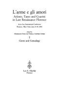 Cover of: L'arme e gli amori: Ariosto, Tasso and Guarini in late Renaissance Florence : acts of an international conference, Florence, Villa I Tatti, June 27-29, 2001