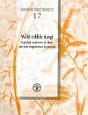 Cover of: Wild edible fungi: a global overview of their use and importance to people
