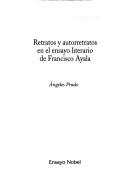 Cover of: Retratos y autorretratos en el ensayo literario de Francisco Ayala