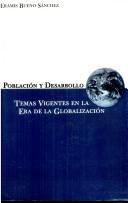 Cover of: Población y desarrollo: temas vigentes en la era de la globalización