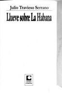 Cover of: Llueve sobre La Habana