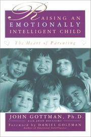 Cover of: Raising An Emotionally Intelligent Child by John Mordechai Gottman, Joan Declaire