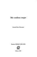 Cover of: Me confieso mujer