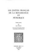 Cover of: Les poètes français de la Renaissance et Pétrarque by études réunies par Jean Balsamo ; envoi par Jean Barbier-Mueller ; avant-propos par Michel Jeanneret.