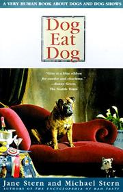 Dog eat dog by Jane Stern, Michael Stern