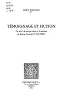 Cover of: Témoignage et fiction by Marie Bornand