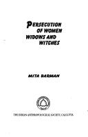 Cover of: Persecution of women: widows and witches