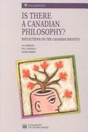 Cover of: Is there a Canadian philosophy?: reflections on the Canadian identity