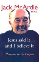 Cover of: Jesus said it-- and I believe it: promises in the Gospels