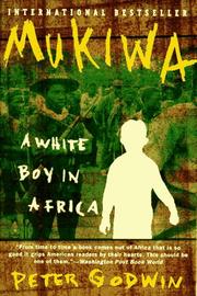 Cover of: Mukiwa by Peter Godwin