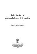 Pedro Garfias y la poesía de la Guerra Civil Española by Pablo Carriedo Castro