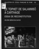 Cover of: Le tophet de Salammbô à Carthage: essai de reconstitution
