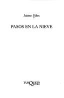 Cover of: Pasos en la nieve by Jaime Siles