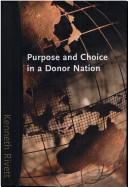 Cover of: Purpose and choice in a donor nation