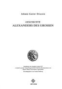 Cover of: Geschichte Alexanders des Grossen by Johann Gustav Bernhard Droysen