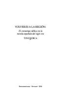 Cover of: Volveras a la region: el cronotopo idilico en la novela española del siglo XIX