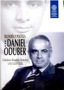 Cover of: Filosofía y política de Daniel Oduber
