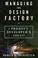 Cover of: Managing the design factory