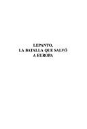 Cover of: Lepanto, la batalla que salvó a Europa