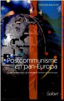 Cover of: Postcommunisme en pan-Europa: enkele kanttekeningen bij de transitie in Centraa-- en Oost-Europa