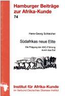 Cover of: Südafrikas neue Elite: die Prägung der ANC-Führung durch das Exil